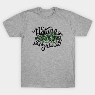 Nature is My Church T-Shirt